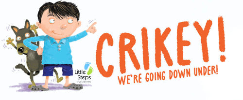 Cartoon character with a dog and text 'Crikey! We're going down under!' from Little Steps Education.